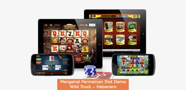Mengenal Permainan Slot Demo Wild Truck – Habanero